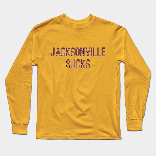 Jacksonville Sucks (Purple Text) Long Sleeve T-Shirt by caknuck